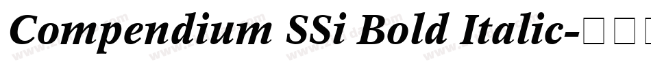 Compendium SSi Bold Italic字体转换